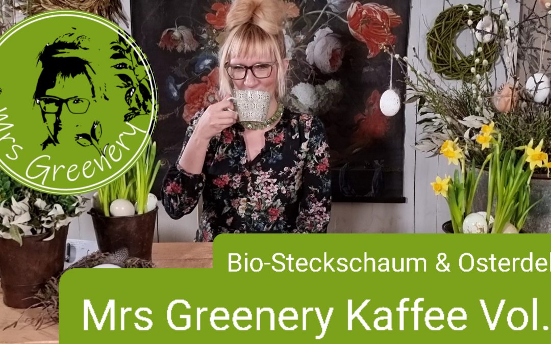 Mrs Greenery Kaffee. bio Steckschaum Osterdeko Neues vom Shop Kranz Kränze und DIY
