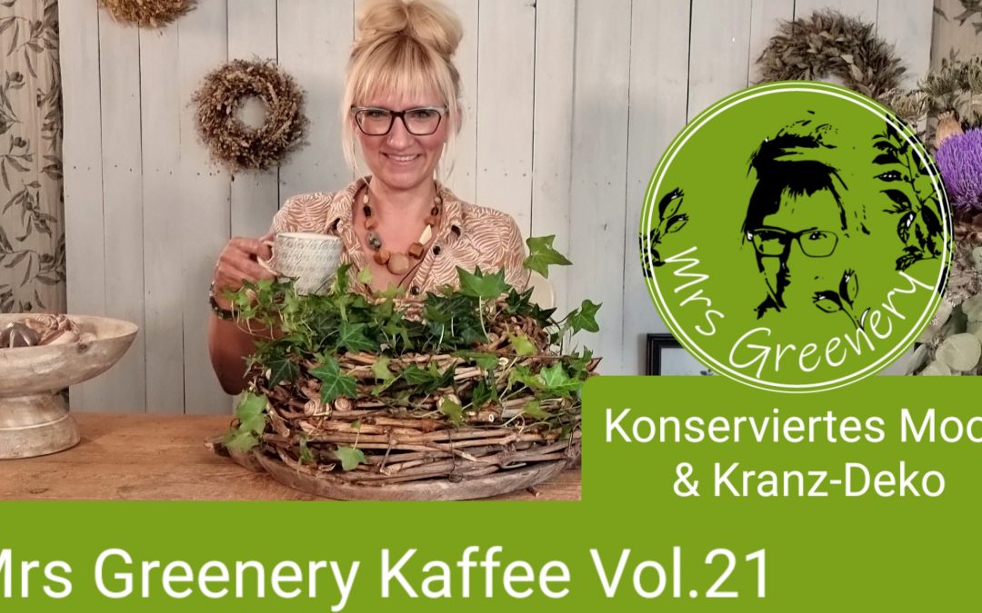 Dekoideen für Sommer und Herbst: Mrs Greenery Kaffee Vol.21