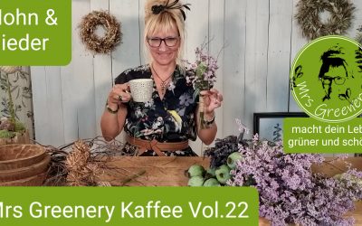 Mohnkapseln und NEUES: Mrs Greenery Kaffee Vol.22